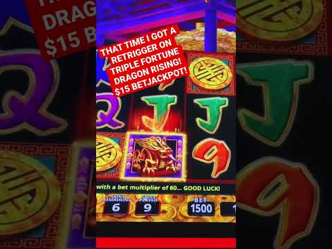 MY FIRST RETRIGGER on TRIPLE FORTUNE DRAGON RISING! $15 BET BONUS JACKPOT!