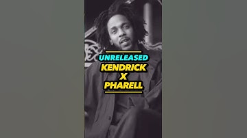 SCRAPPED Kendrick Lamar X Pharrell Williams 🔥