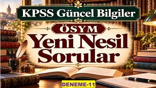 2026 KPSS Current Affairs New Generation Practice Test-11 (Associate Degree and Secondary Education)