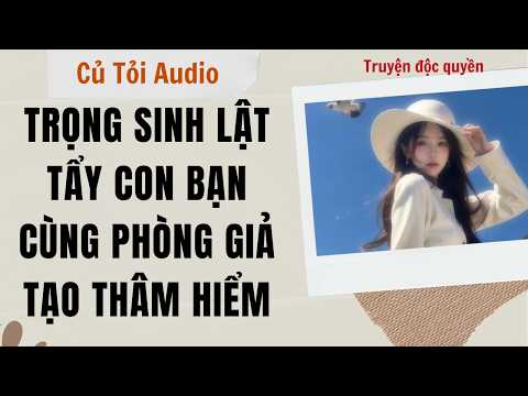 Full Audio | Reborn to Expose My Deceitful and Malicious Roommate | Cu Toi Audio #audiostory