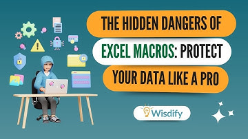 Why Using Excel Macros Could Expose You to Cyber Threats