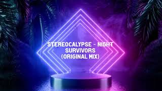 Stereocalypse - Night Survivors (Original Mix) [Multinotes]