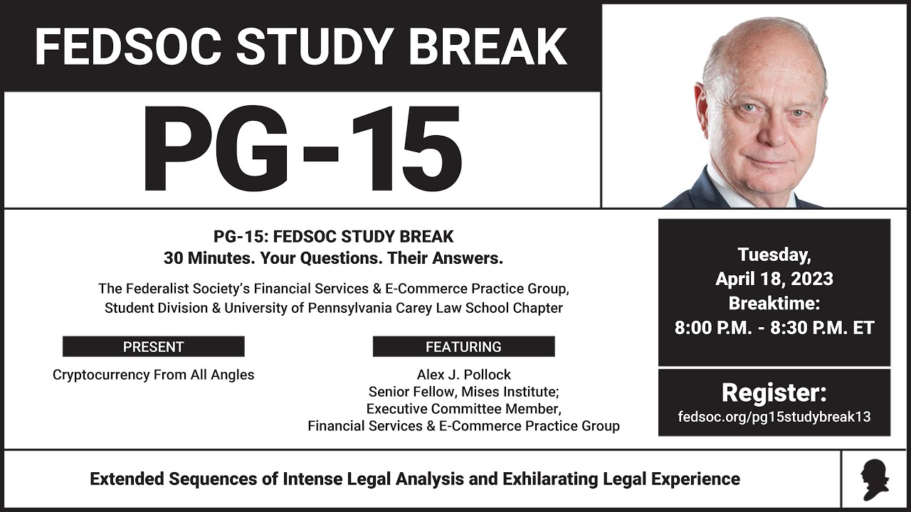 PG-15: FedSoc Study Break: Cryptocurrency From All Angles