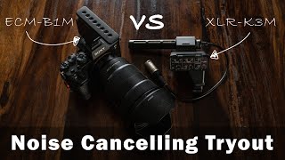 Noise Cancelling Comparison  Sony ECMB1M vs XLRK3M