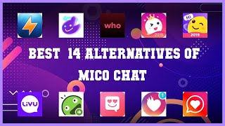 Mico Chat | Top 14 Alternatives of Mico Chat screenshot 4