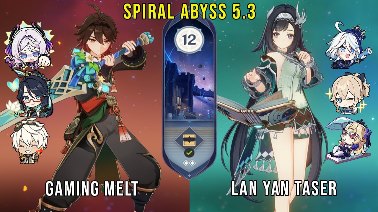 C6 Gaming Melt and C1 Lan Yan Taser | Genshin Impact Abyss 5.3 Floor 12 9  Stars