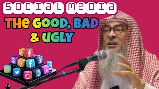 Social Media - The Good, Bad & Ugly #assim assim al hakeem