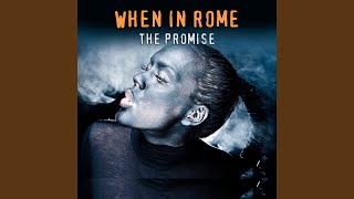 Video thumbnail of "When In Rome - The Promise (Studio 1987 Version)"