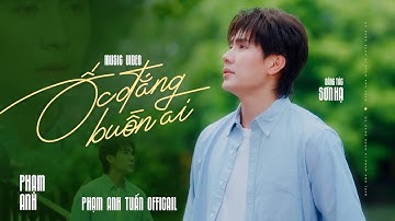 ỐC ĐẮNG BUỒN AI | PHẠM ANH TUẤN HAY NHẤT