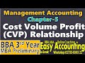Management Accounting (chapter-5) | Cost Volume Profit (CVP) Relationship | BBA 3rd Year | MBA prel.