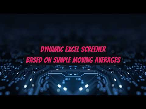 Dynamic Advanced Screener with Excel based on Simple Moving Averages - Find Winning Stocks!
