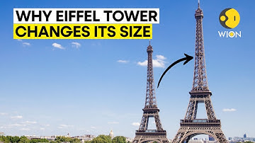 What makes the Eiffel Tower grow several inches taller in summer? | WION Originals