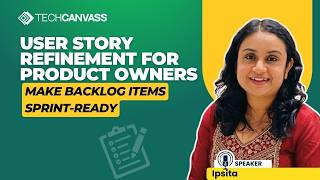 User Story Refinement for Product Owners | Make Backlog Items Sprint-Ready