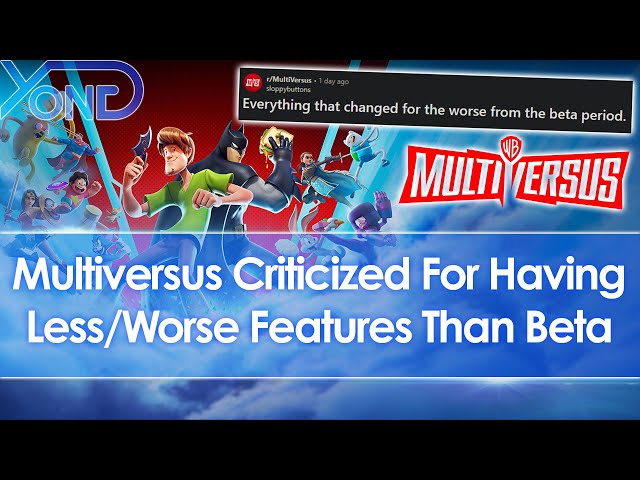 Multiversus criticized for having less & worse features & monetization than the beta class=