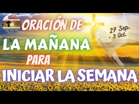 Oración de la mañana para bendecir la semana 27 de septiembre 21