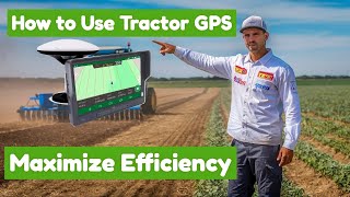 How to Use Tractor GPS Guidance System to Maximize Efficiency?