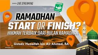 🔴[Live] Ustadz Huzaifah bin Ali Ahmad, BA - Ramadhan : Start atau Finish?