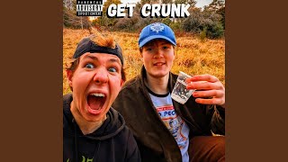 GET CRUNK