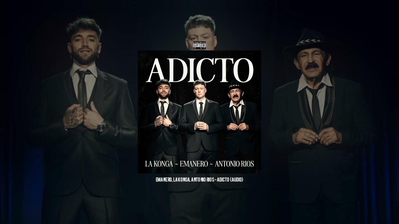 Emanero, La Konga, Antonio Rios - ADICTO (Audio) Emanero, La Konga, Antonio Rios - ADICTO (Audio)