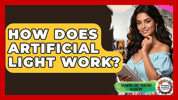 How Does Artificial Light Work? - Drawing and Painting Academy