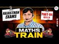 All Rajasthan Govt Exam Special | Maths | Train | Class-04 | Amit Sir