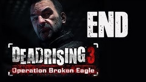 Dead Rising 3 Operation Broken Eagle DLC | Walkthrough Episode 1 Ending No Commentary