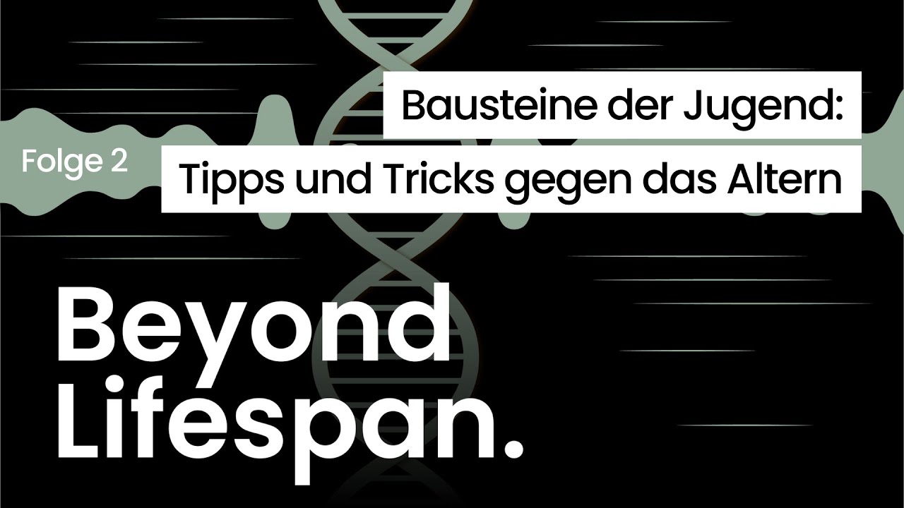 Cover der Episode „Bausteine der Jugend: Tipps und Tricks gegen das Altern"