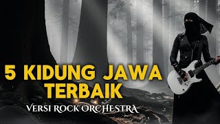 5 Kidung Jawa Terbaik  Rock Orchestra Cover lingsir Wengi Reksabumi U0026 More 