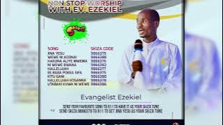 Evangelist Ezekiel - Nonstop Worship.