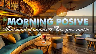 Fresh Morning Seaside at Outdoor Villa Space with Relaxing Bossa Nova Jazz to Relieve Your