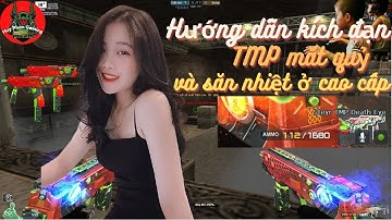Hướng dẫn cách kích đạn 112/1680 viên của TMP mắt quỷ và chơi full trận | HP GO