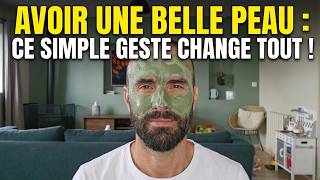 Avoir une belle peau : ce simple geste change tout !