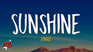 Jungle - Sunshine (Lyrics)
