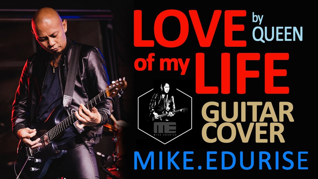Love Of My Life - Queen (Guitar cover by Mike Edurise)