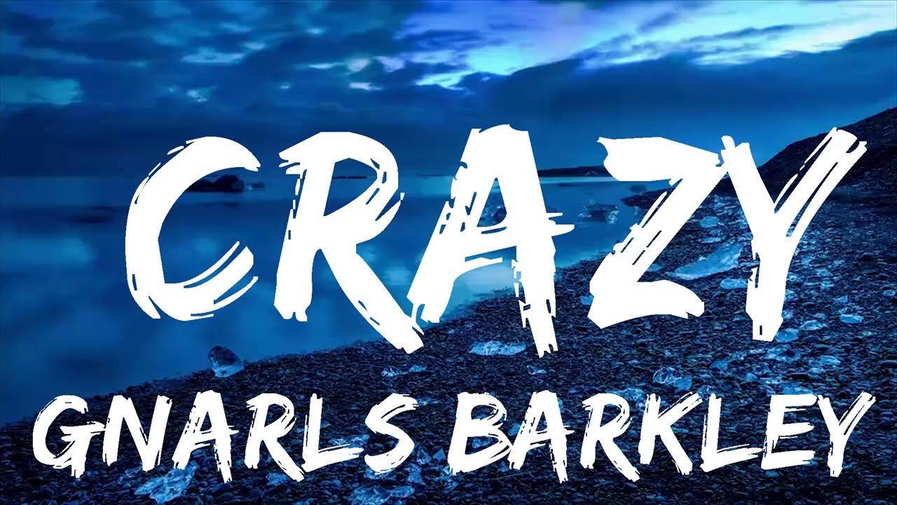 Gnarls Barkley Crazy (Lyrics) YouTube