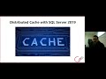 Distributed Cache with SQL Server 2019