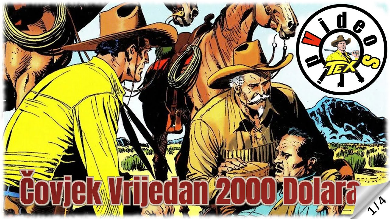 Teks Viler - Čovjek Vrijedan 2000 Dolara - Strip u boji (1/4)