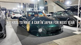 MY FIRST TIME IN TOKYO AUTO SALON AND TOKYO UNDERGROUND CAR MEET!