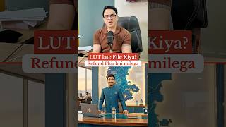 GST Refund Reject? Court Ne Bola — LUT Baad Mein Bhi Chalega | gstguy