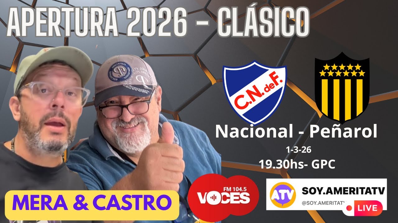 SUPER CLÁSICO URUGUAYO - NACIONAL vs PEÑAROL