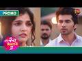 Tose Naina Milaike 2 Why Did Pihu And SDM Ishaan Argue New Show Dangal TV Promos