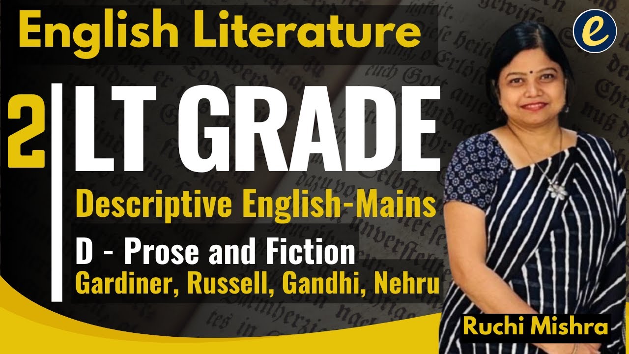 LT Grade Mains | Gardiner, Russell, Gandhi, Nehru | Literature Classes by Ruchi  | Englishner App