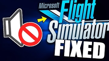 Fix: No Sound in Flight Simulator 2020