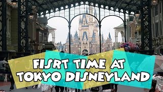 TOKYO DISNEY TRIP | First Time at Tokyo Disneyland | Day One Part One