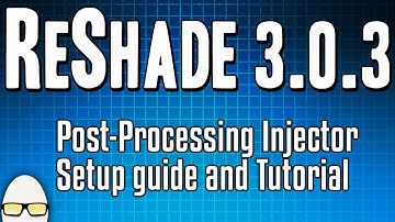 ReShade 3 Setup Tutorial / Overview - Shader Injector SweetFX - Better Graphics