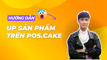 Hướng dẫn up sản phẩm lên Pos.Page của Pancake