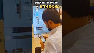🗣️ Speak Better English with Idioms! #viral #youtube #trend #motivation #funny #fun #explore #idioms