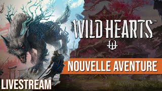 Let&#39;s Play Live : Wild Hearts, nouvelle partie sur PS5 ! Venez poser vos questions en direct