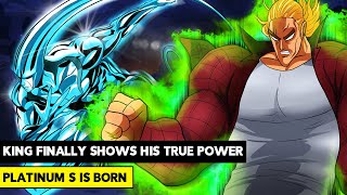FULL POWER KING VS THE STRONGEST MONSTERS! PLATINUM S IS HERE! - One Punch Man Chapter 152