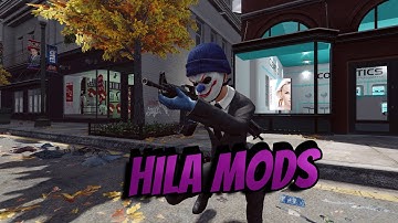 Payday 2 - Hila Mods | Mod Showcase #57 [OLD VIDEO]